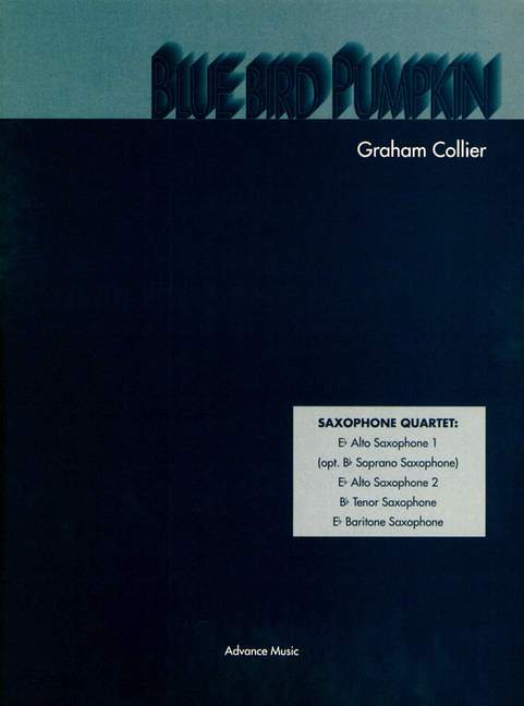 Blue Bird Pumpkin, Medium Jazz, for 4 saxophones (AATBar/ SATBar), Score and parts