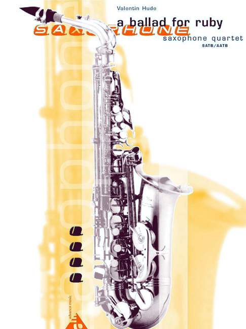 A Ballad for Ruby, for 4 saxophones (SATBar/AATBar), Score and parts
