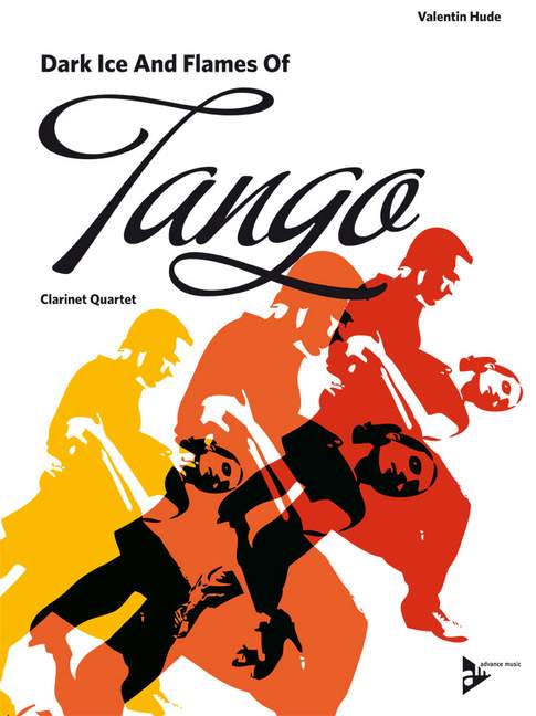 Dark Ice And Flames Of Tango, for 4 clarinets (3 clarinets in Bb and bass clarinet in Bb), Score and parts