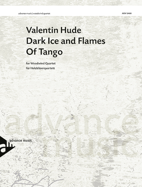 Dark Ice and Flames of Tango, for flute, oboe, clarinet and bassoon, Score and parts