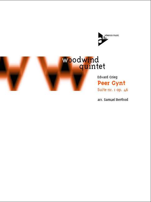 Peer Gynt op. 46, Suite Nr. 1, for flute, oboe, clarinet in Bb or A, horn in F, bassoon, Score and parts