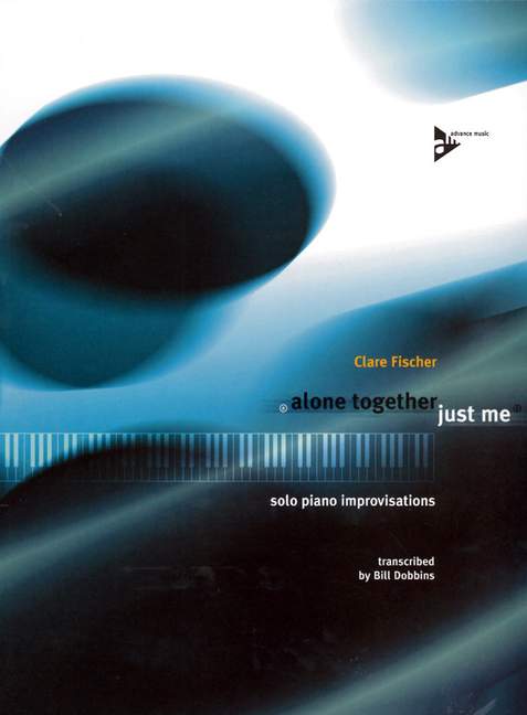Alone Together / Just Me, Solo Jazz Improvisations, for piano
