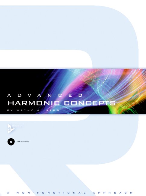 Advanced Harmonic Concepts, (A Non-Functional Approach), for melody instruments
