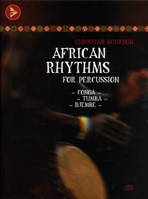 African Rhythms for Percussion, Conga - Tumba - Djembe