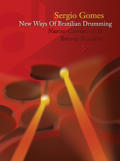 New Ways of Brazilian Drumming, Nuevos Caminos de la Batería Brasileña, for drumset