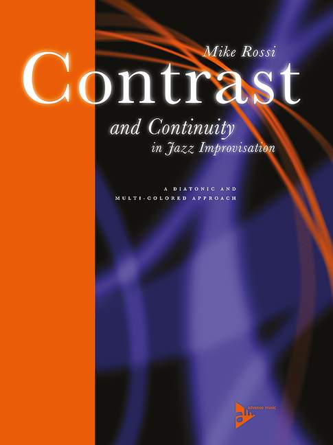Contrast and Continuity In Jazz Improvisation, A Diatonic and Multi-Colored Approach