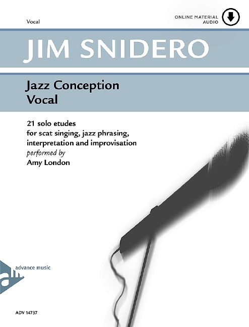 Jazz Conception Vocal, 21 solo etudes for scat singing, jazz phrasing, interpretation, and improvisation, for voice