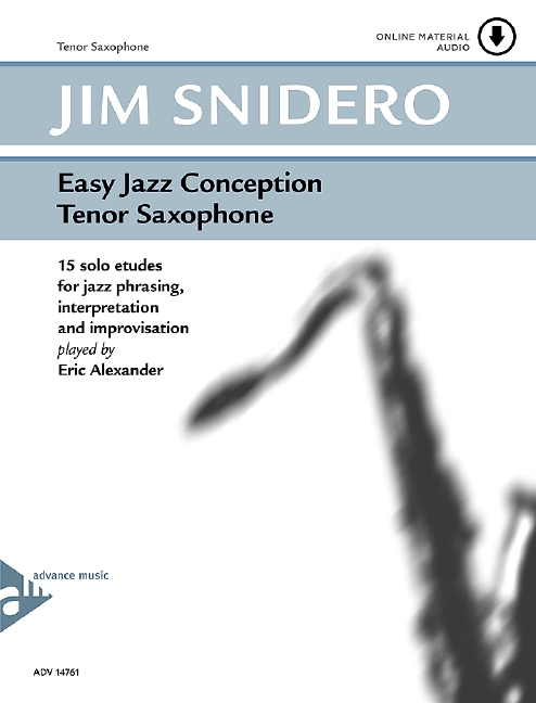 Easy Jazz Conception Tenor Saxophone, 15 solo etudes for jazz phrasing, interpretation and improvisation, for saxophone in Bb