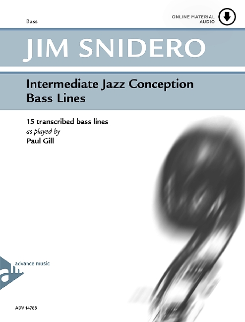Intermediate Jazz Conception Bass Lines, 15 transcribed bass lines as played by Paul Gill