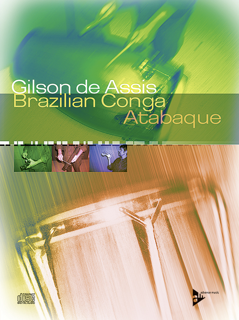 Brazilian Conga - Atabaque, Traditional and Modern Rhythms from Brazil, for percussion