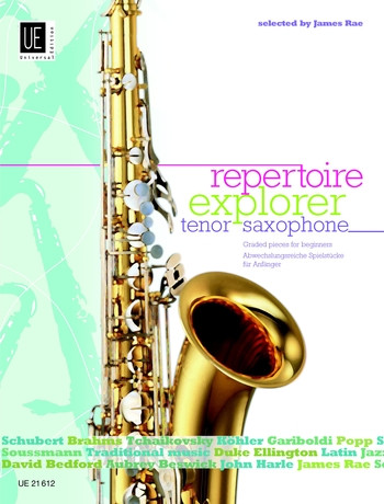 Repertoire Explorer: Tenor Saxophone, Graded pieces for beginners, for tenor saxophone in Bb solo or tenor saxophone in Bb and piano