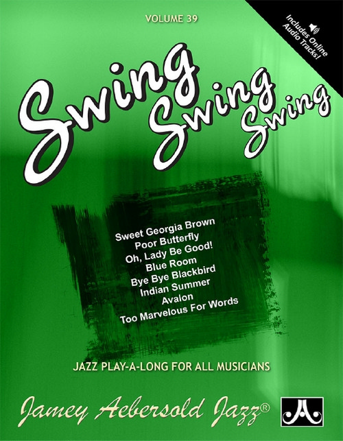 Aebersold 39 Swing, Swing, Swing Vol. 39, for melody instrument