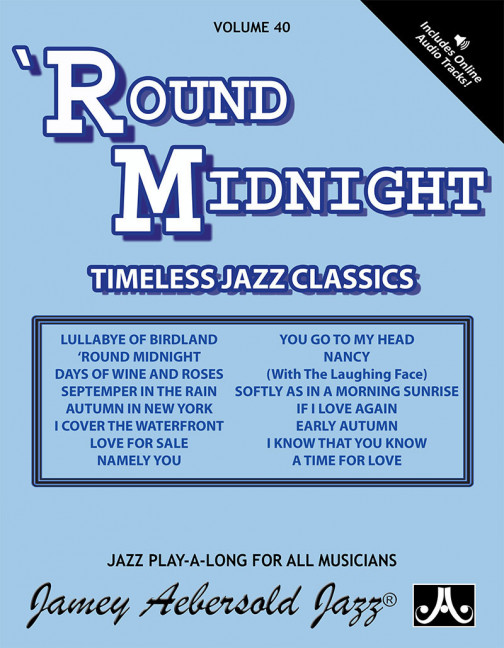 Aebersold 40 Round Midnight Vol. 40, Timeless Jazz Classics, for melody instrument