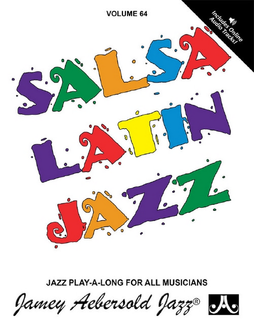 Aebersold 64 Salsa Latin Jazz Vol. 64, for melody instrument