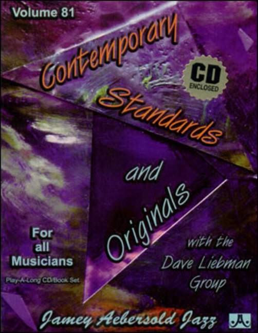 Aebersold 81 Contemporary Standards & Originals Vol. 81, With The David Liebman Group, for melody instrument