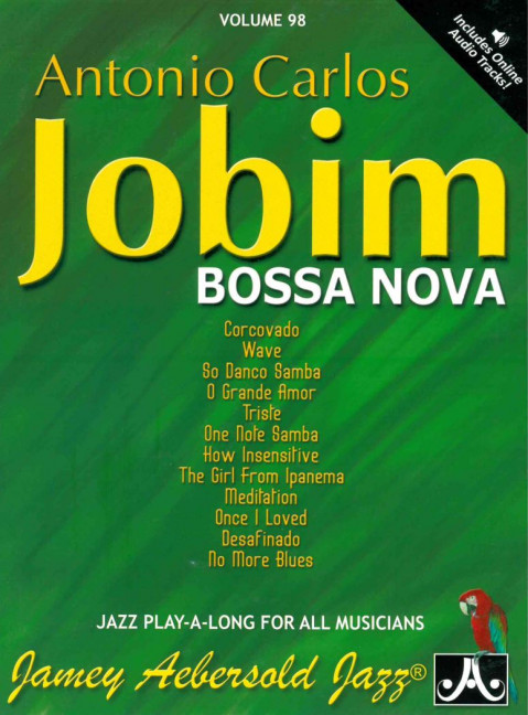 Aebersold 98 Antonio Carlos Jobim Vol. 98, Bossa Nova, for melody instrument