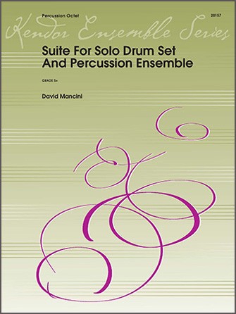Suite for Solo Drum Set & Percussion Ensemble, for percussion instruments (8 player), Score and parts