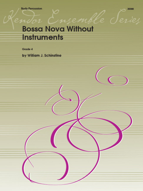 Bossa Nova Without Instruments, for Body Percussion (Quartet), Score and parts