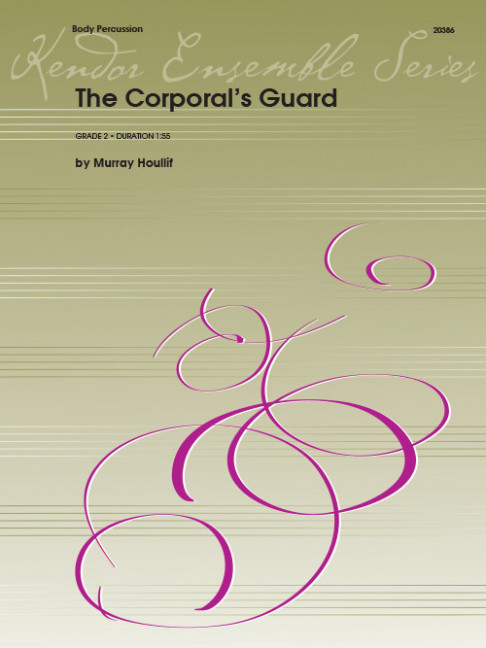The Corporal's Guard, for Body Percussion (Quartet), Score and parts