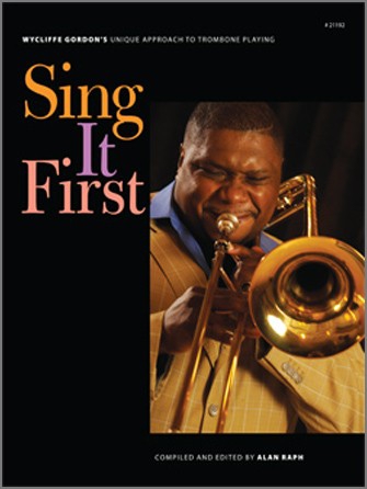 Sing It First, for trombone