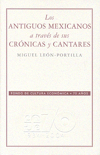 Los antiguos mexicanos a través de sus crónicas y cantares. 9789681608712