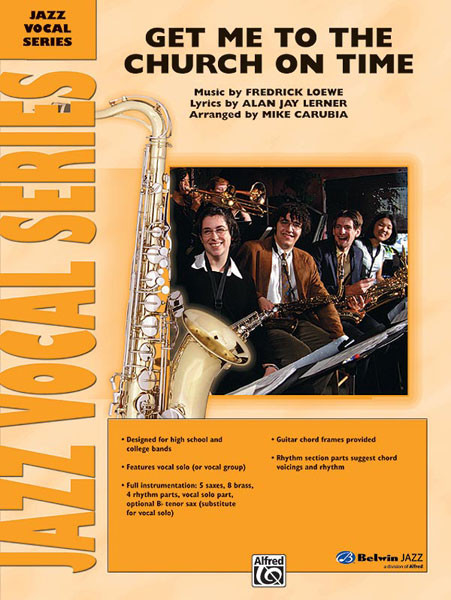Get Me To The Church On Time F major, Swing, for choir (SATB/SSAA) and big band, Score and parts