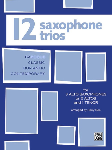 12 Saxophone Trios, for 3 saxophones (AAA/AAT)