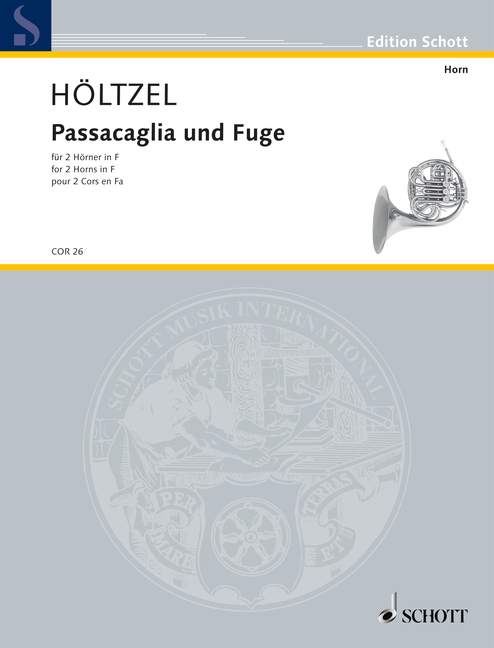 Passacaglia und Fuge, for 2 horns in F, Performing score
