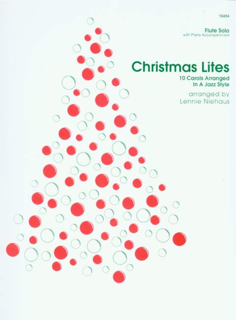 Christmas Lites, 10 Carols Arranged In A Jazz Style, for flute and piano