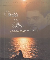 Waldo de los Ríos: Agua entre los dedos