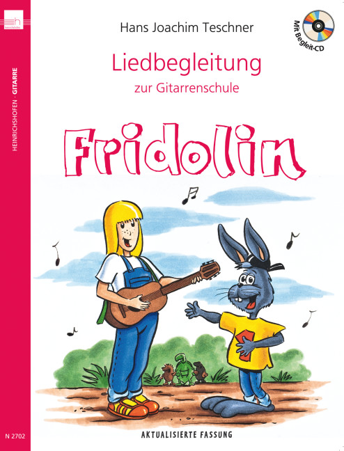 Liedbegleitung zur Gitarrenschule Fridolin, Aktualisierte Ausgabe mit CD, Performing score