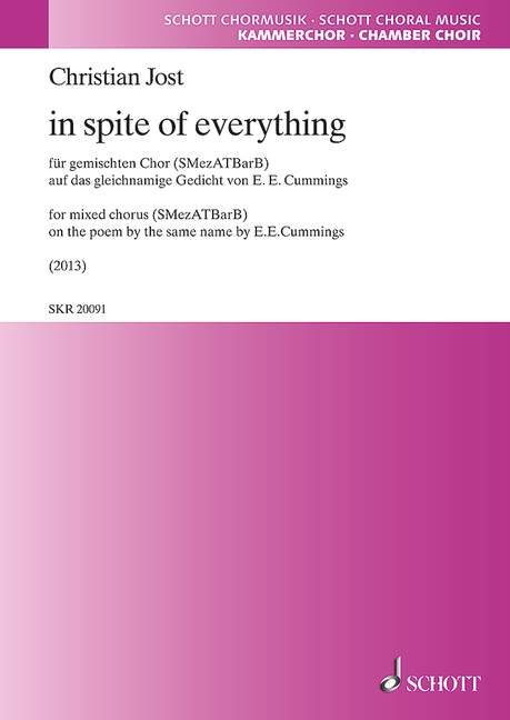 In spite of everything, for mixed chorus (SMezATBarB), Choral score