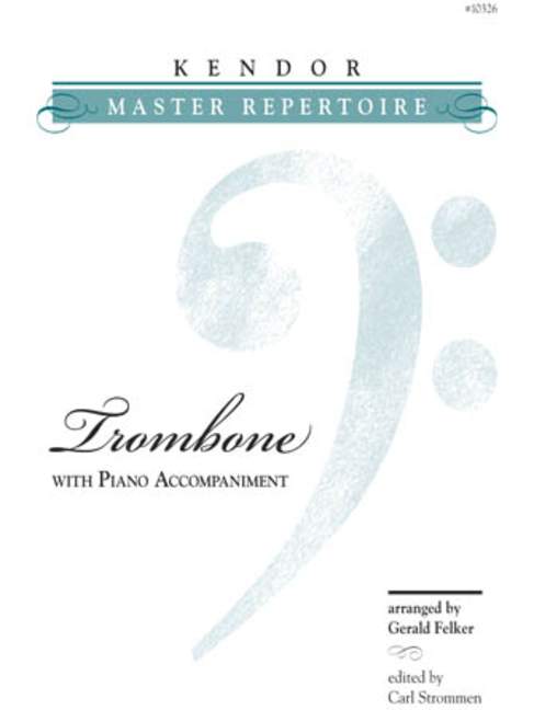 Kendor Master Repertoire, for trombone and piano