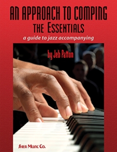 Approach To Comping: The Essentials, A Guide To Jazz Accompanying, for piano