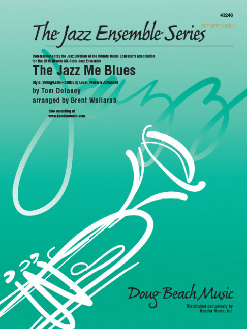 The Jazz Me Blues, Swing/Latin, for big band, Score and parts
