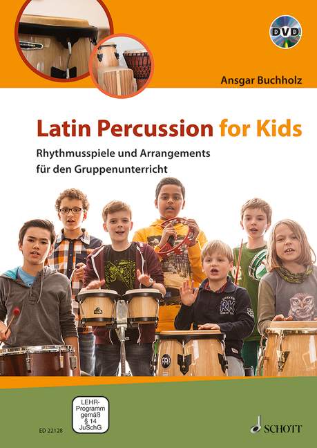 Latin Percussion for Kids, Rhythmusspiele und Arrangements für den Gruppenunterricht, Teacher's edition