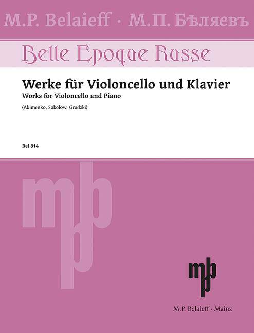Works for Cello and Piano, (Akimenko, Sokolow, Grodzki)