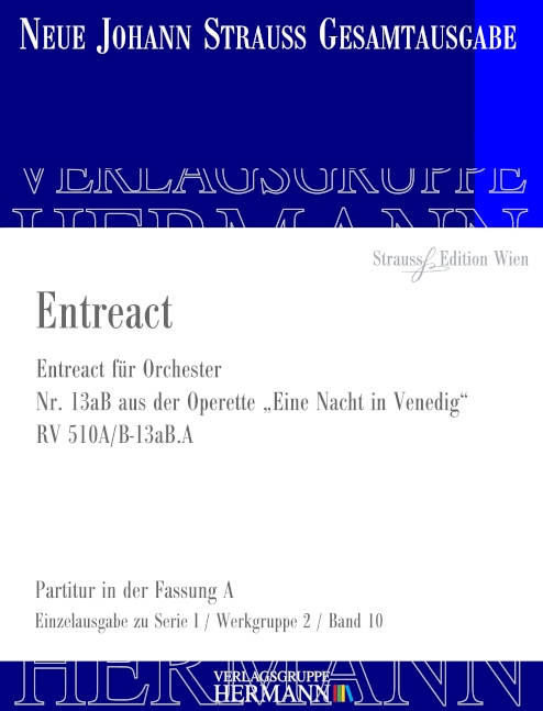 Eine Nacht in Venedig - Entreact (Nr. 13aB) RV 510A/B-13aB.A, Entreact für Orchester, for orchestra, Score
