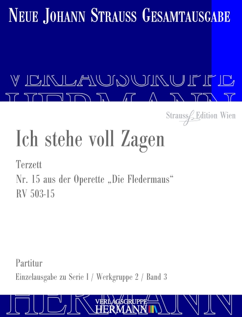Die Fledermaus - Ich stehe voll Zagen (Nr. 15) RV 503-15, Terzett, for soloists and orchestra, Score