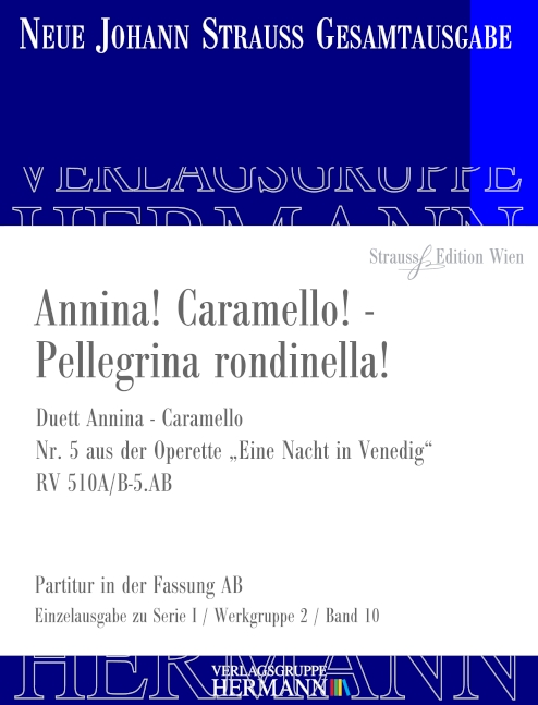 Eine Nacht in Venedig - Annina! Caramello! - Pellegrina rondinella! (Nr. 5) RV 510A/B-5.AB, Duett Annina - Caramello, for soprano, tenor and orchestra, Score