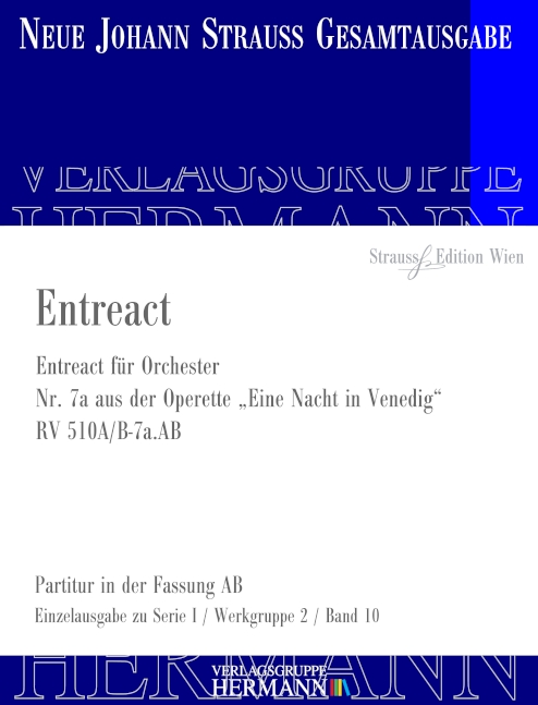 Eine Nacht in Venedig - Entreact (Nr. 7a) RV 510A/B-7a.AB, Entreact für Orchester, for orchestra, Score