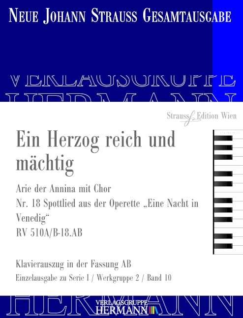 Eine Nacht in Venedig - Ein Herzog reich und mächtig (Nr. 18) RV 510A/B-18.AB, Arie der Annina mit Chor, for soprano, female choir and orchestra, Piano reduction