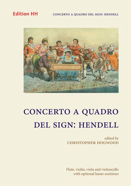 Concerto a quadro del Sign: Hendell, for flute, violin, viola and cello (optional basso continuo)