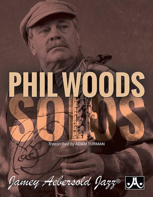 Phil Woods Solos, for alto saxophone