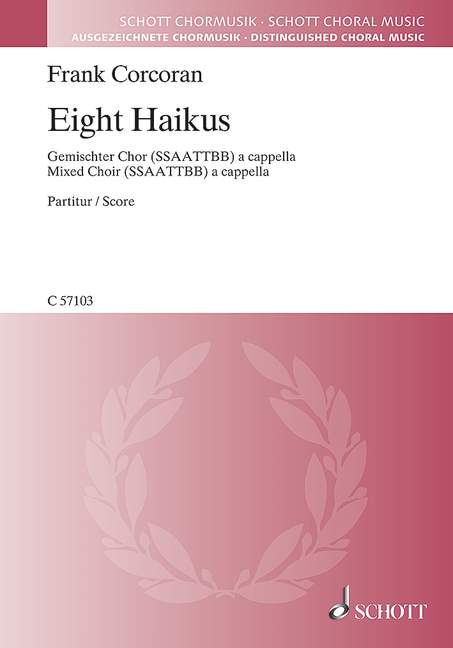 Eight Haikus, for mixed choir (SSAATTBB) a cappella, Choral score