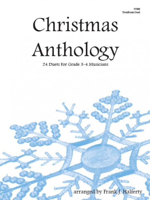 Christmas Anthology, 24 Duets For Grade 3-4 Musicians, for 2 trombones, Performing score