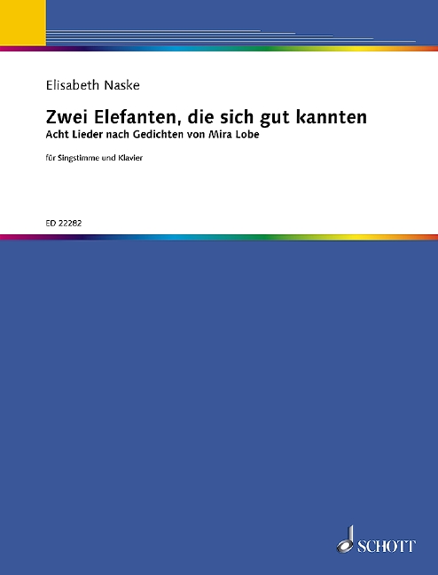Zwei Elefanten, die sich gut kannten, Acht Lieder nach Gedichten von Mira Lobe, for mezzo-soprano and piano, Separate edition