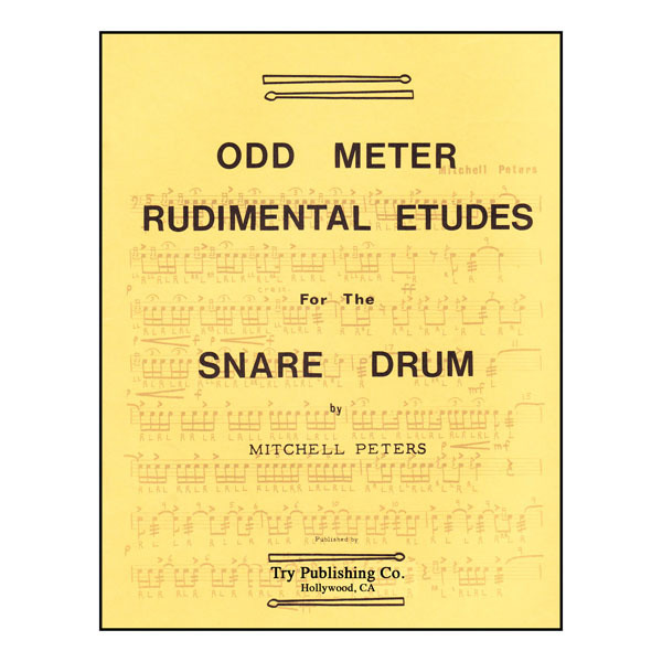 Odd Meter Rudimental Etudes, For the Snare Drum