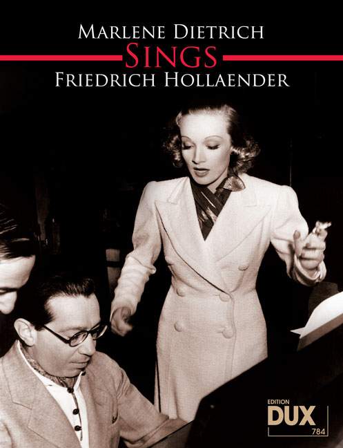 Marlene Dietrich sings Friedrich Holländer, Eine Sammlung unvergessener Titel aus einer großen Zeit, for piano and voice