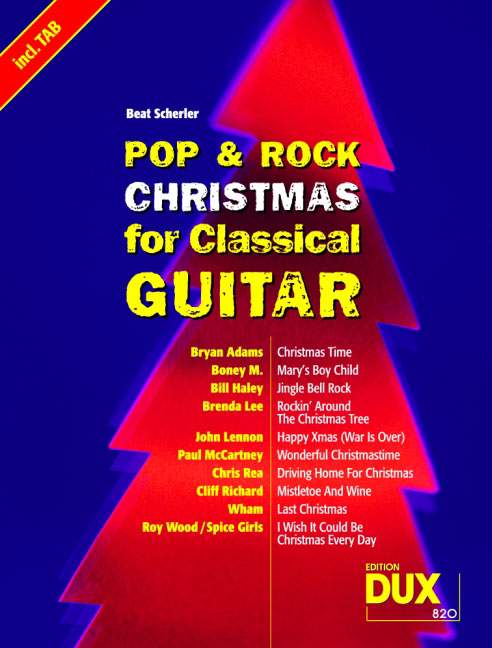 Best of Pop and Rock Christmas for Classical Guitar, 10 Christmas songs in jeweils 3 Versionen